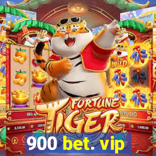 900 bet. vip